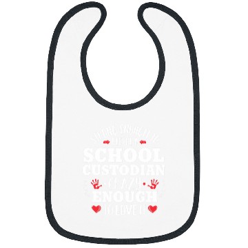 Discover Strong Enough School Custodian Janitor Appreciation Gift Bibs
