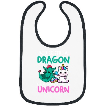 Discover Unicorn Pet Youre still a dragon even unicorn unicorn Bibs