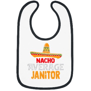 Discover Nacho Average Janitor Cinco De Mayo Mexican Matching Bibs