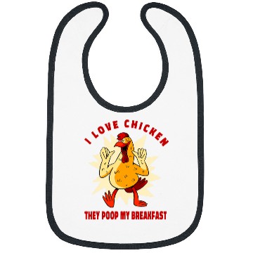 Discover Chicken Pet I Love Chicken They Poop My Breakfast Farm Bibs