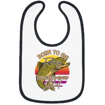Discover Fishing Fun Born For Fishing d To School Funny Bass Fish Fisherman 11 Bibs