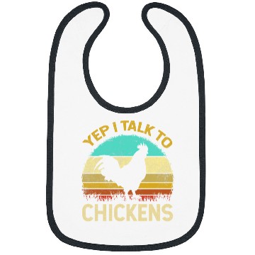 Discover Chicken Pet Yep I Talk To Chickens Hen Chicks Retro Poultry Farmer Fowl Bibs