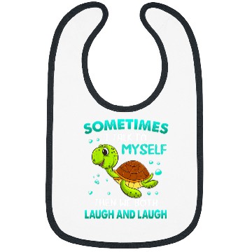 Discover Turtle Pet Sometimes I Talk To Myself Then We Both Laugh 14 Bibs