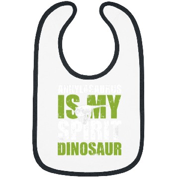 Discover Dinosaur Pet Ankylosaurus Is My Spirit Bibs