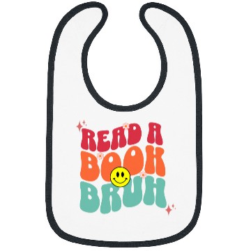 Discover Book Fun Read A Book Bruh Funny English Teacher Reading Literature 0 Bibs