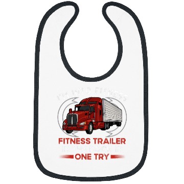 Discover Truck Fun Im Into Fitness Trucker Semi Truck Trailer Driver Trucking 6 Bibs