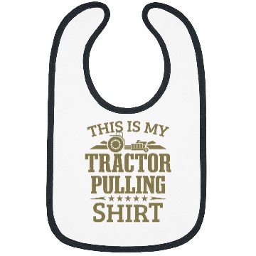 Discover Tractor Fun driving Puller Tractor Pull This Is My Tractor Pulling Bibs