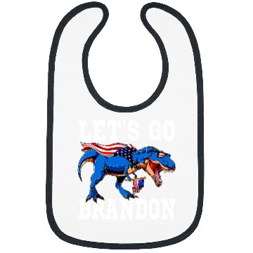 Discover Dinosaur Pet Lets Go Brandon Joe Biden Chant Impeach Biden Brandon TRex Bibs