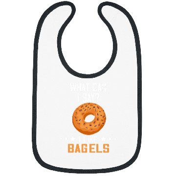 Discover Bagel What Can I Say Baking Bagels Dough Baker Bagel Lover Bibs