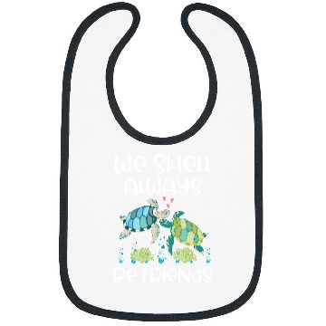 Discover Turtle Pet We Shell Always Be Friends Funny Marine Life Sea Bibs