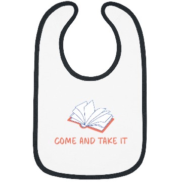Discover Book Fun Come and Take It Book Banning Pro Books Readers Bibs