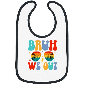 Discover nurses Job Bruh We Out nurses School nurses End Of School Summer Break Bibs