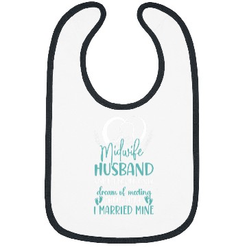 Discover nurses Job Midwife Birth Worker Husband Wife Midwife Husband Some Bibs