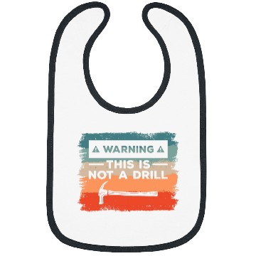 Discover Woodworker Job Warning This Is Not A Drill Carpenter Carpentry Woodworker 8 Bibs