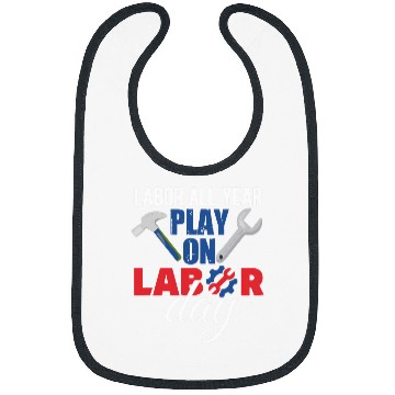 Discover Labor Day Quote Proud Union Laborer Worker Skilled Labor 17 Bibs