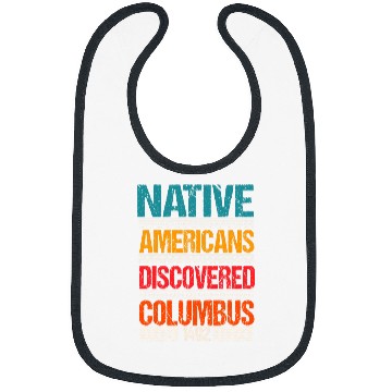 Discover 1492 Native Americans Christopher Columbus Day Bibs