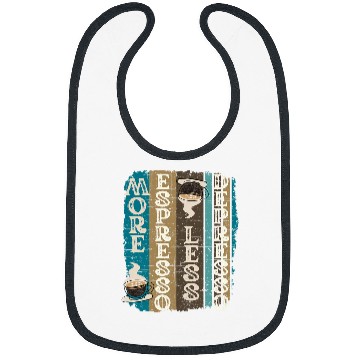 Discover Coffee Fun More Espresso Less Depresso Coffee Lover Saying Bibs