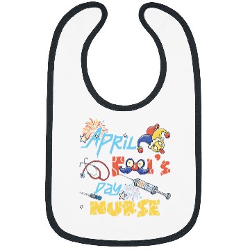 Discover nurses Job Funny April Fools Day for nurses Humorous Bibs