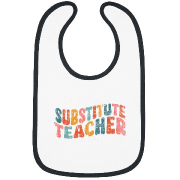 Discover In My Substitute Teacher Era Women Class Substitute Teacher 1 Bibs