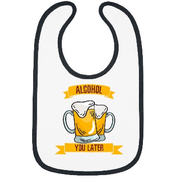 Discover Beer Fun Alcohol You Later 2 Bibs