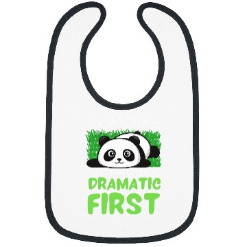 Discover Panda Pet I ll Get Over It I Just Need To Be Dramatic First Panda Bibs