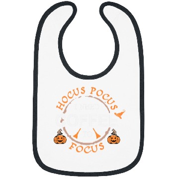 Discover Coffee Fun Hocus Pocus I Need Coffee To Focus Halloween Bibs