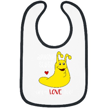 Discover Banana Slugs Need Love Too Funny Bibs