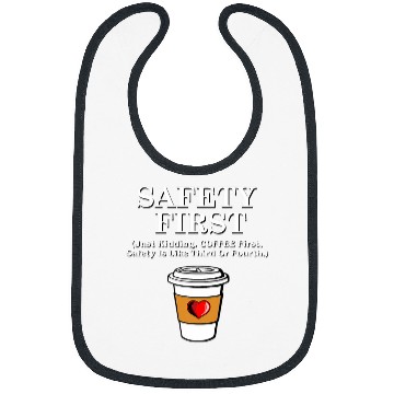 Discover Coffee Fun First Safety First funny java caffeines lover snarky Bibs