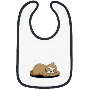 Discover Sloth Pet Emotionally Exhausted Bibs