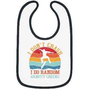 Discover I Dont Crash Do Random Gravity Checks Funny Skateboard Bibs