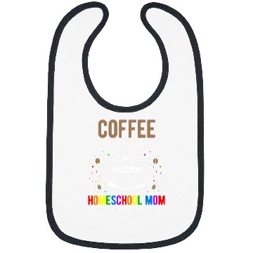 Discover Coffee Fun Homeschool Mom Coffee Homeschooling Mama Bibs