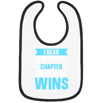 Discover I Read The Final Chapter God Wins Bibs