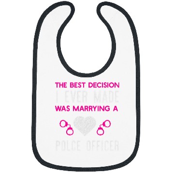 Discover Police Job bests Decision Ever Police Officer Police Wife Cop Women Bibs