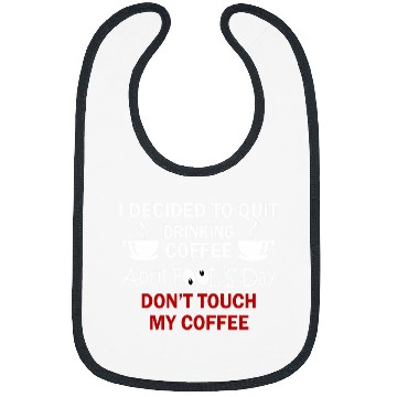 Discover Coffee Fun Lovers April Fools Day Bibs
