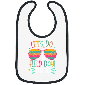 Discover Lets Do This Field Day Thing Teacher Bibs