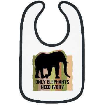 Discover Elephant Pet Only Elephants Need Ivory Artwork for Elephant Lovers Bibs