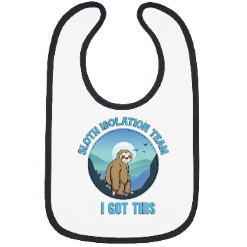 Discover Sloth Pet Isolation Team Relax I Got This Bibs