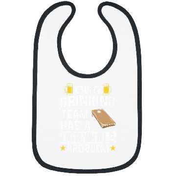 Discover Beer Fun Our Drinking Team Has A Cornhole Problem Beer Drinking Bags Bibs