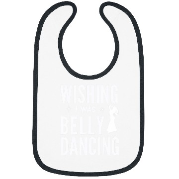 Discover Funny Belly Dancing Dancer For Dance Lover Women Bibs