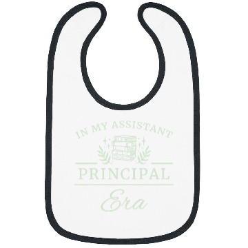 Discover In My Assistant Principal Era 11 Bibs