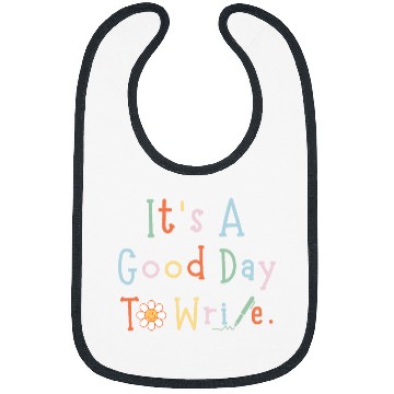 Discover Its A Good Day To Write Author Inspiration Apparel Bibs