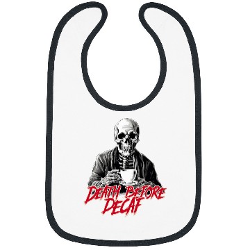 Discover Coffee Fun Death Before Decaf Coffee Lovers Bibs