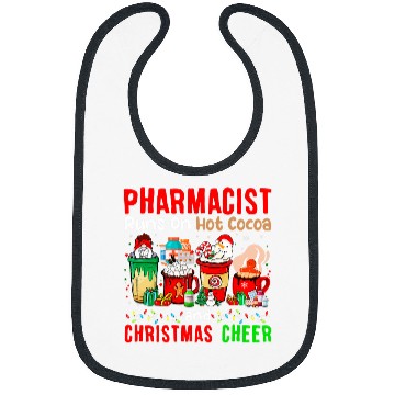 Discover Pharmacist Runs On Hot Cocoa And Christmas Cheer Gnome Lover Bibs