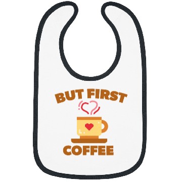 Discover Coffee Fun But First Coffee 6 Bibs