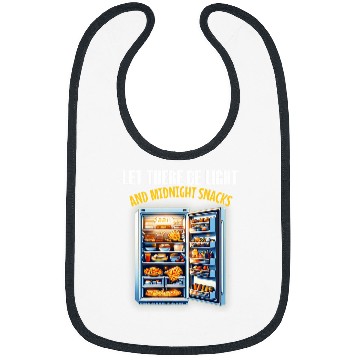 Discover Let There Be Fridge Light And Midnight Snacks Bibs