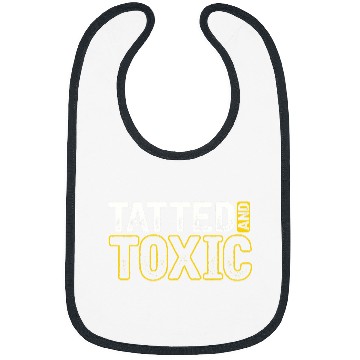 Discover Tatted And Toxic 9 Bibs