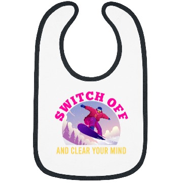 Discover Snowboarding Switch off and Clear your Mind Snowboarder Bibs