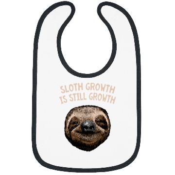 Discover Sloth Pet Growth Is Still Growth Sloth Lover Motivational Quote Bibs