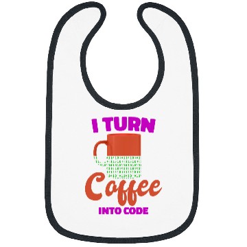 Discover Coffee Fun I Turn Coffee Into Code Programmer Computer Science Bibs