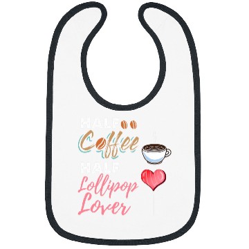 Discover Coffee Fun Half Coffee Half Lollipop Lover Bibs